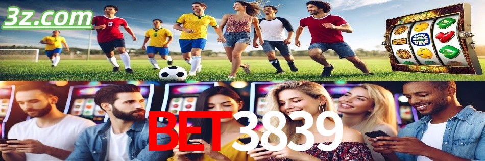 Por Que Escolher o bet3839?